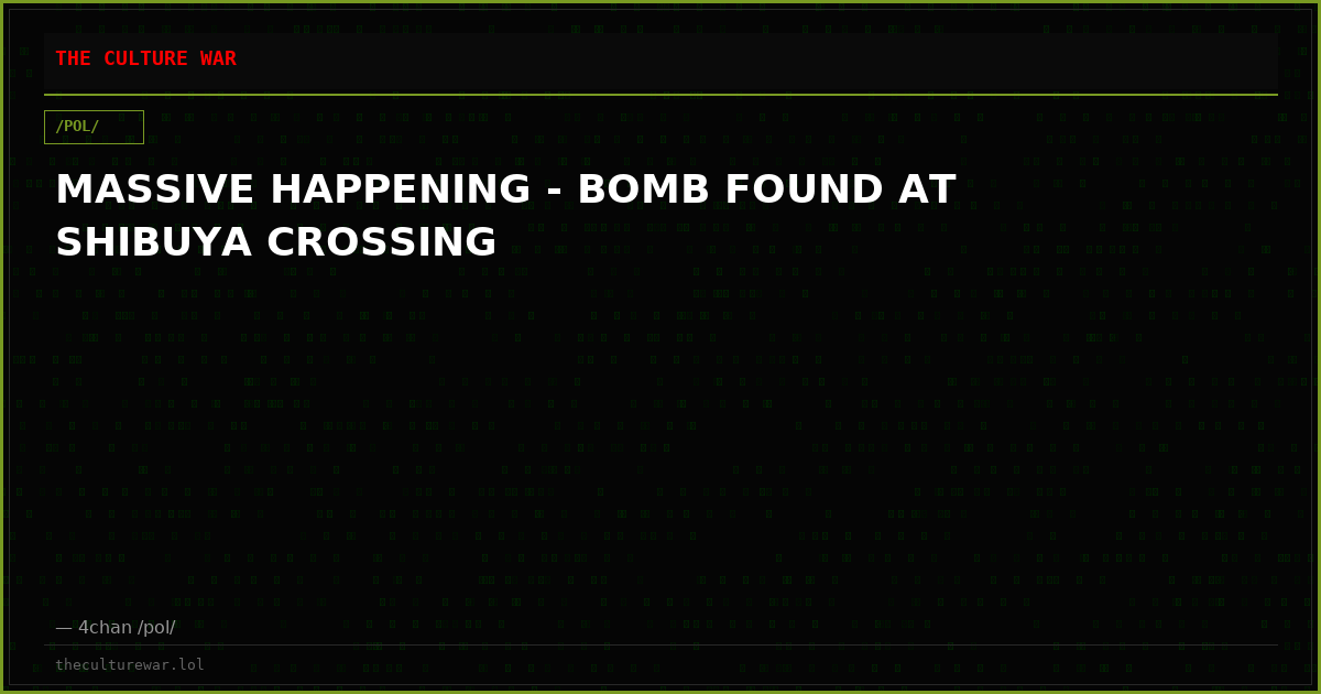 MASSIVE HAPPENING - BOMB FOUND AT SHIBUYA CROSSING