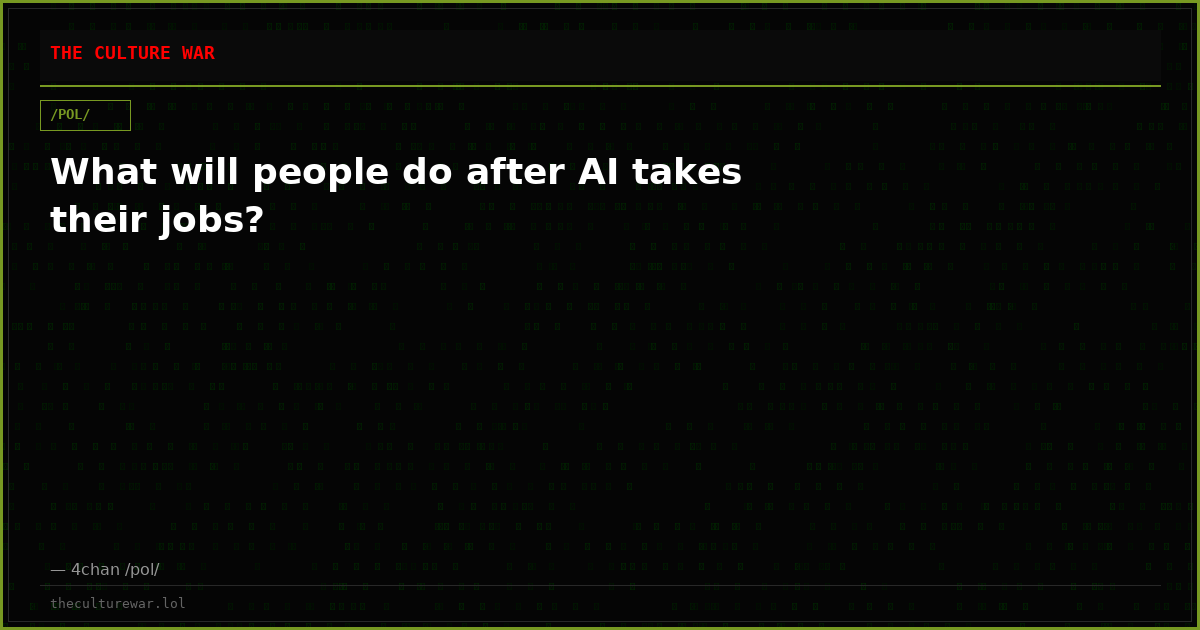 What will people do after AI takes their jobs?