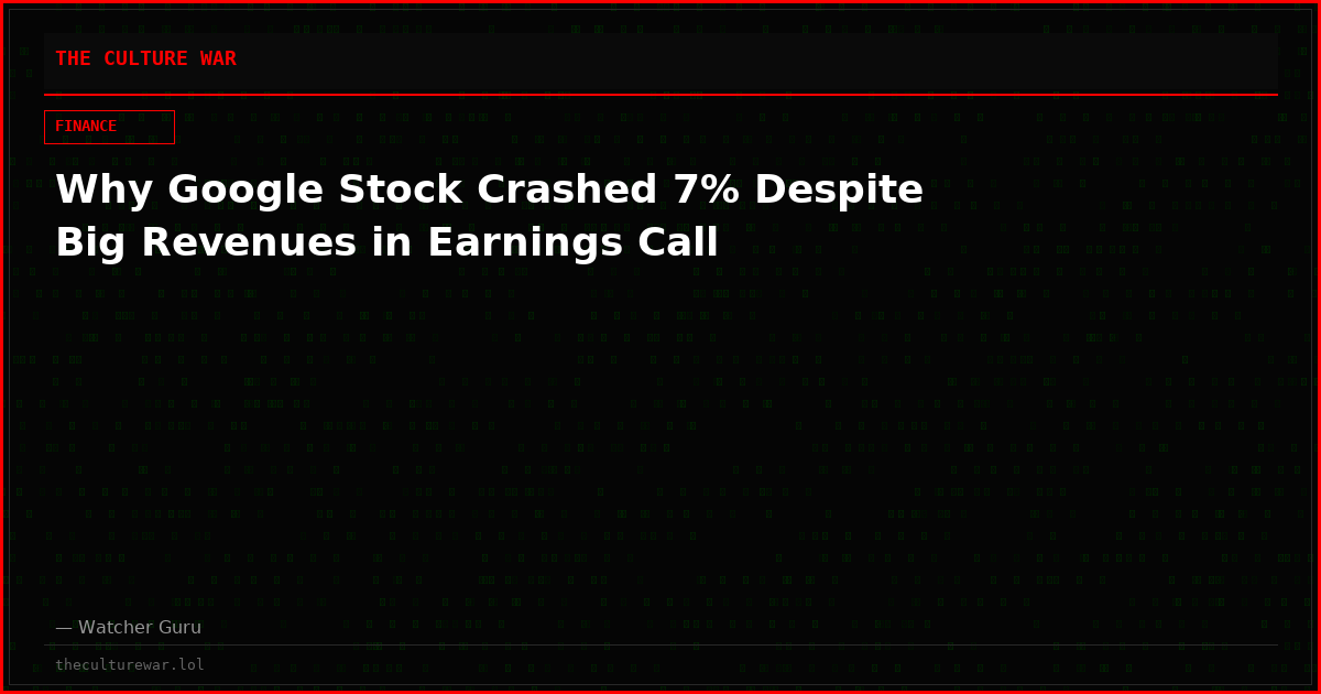Why Google Stock Crashed 7% Despite Big Revenues in Earnings Call