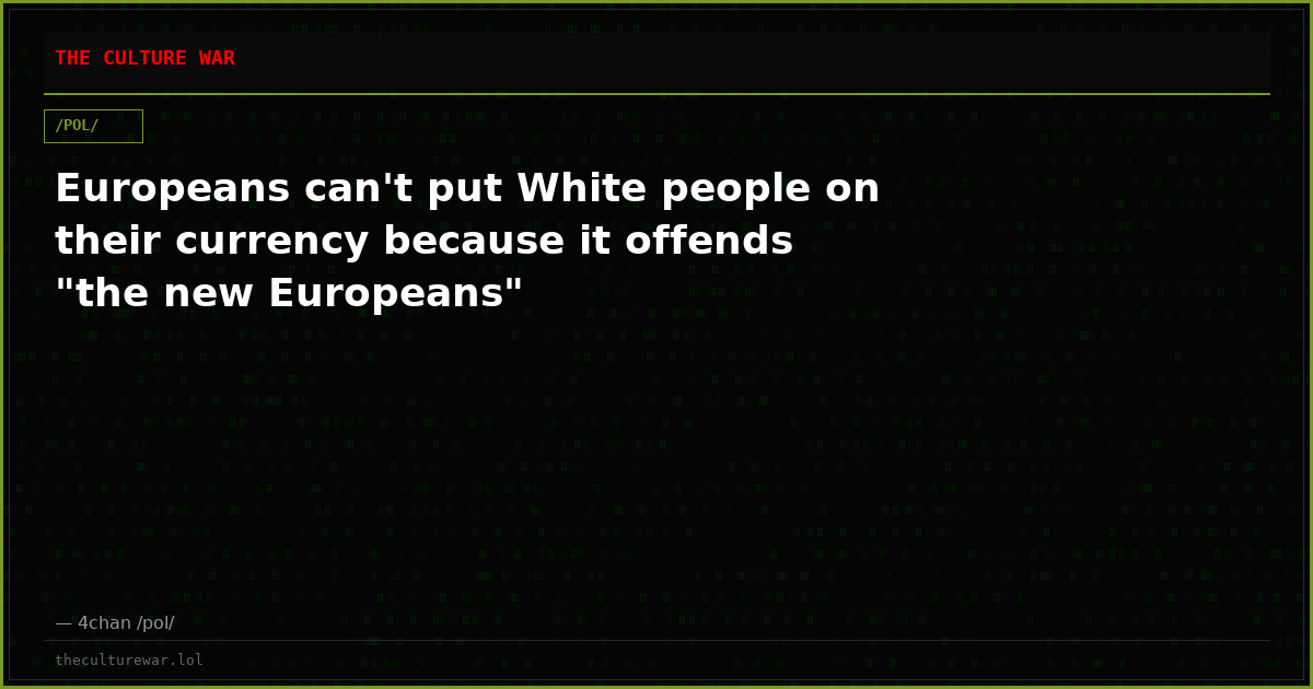Europeans can't put White people on their currency because it offends "the new Europeans"