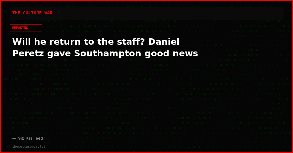 Will he return to the staff? Daniel Peretz gave Southampton good news