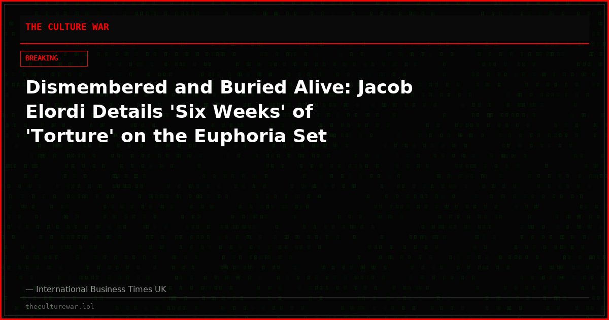 Dismembered and Buried Alive: Jacob Elordi Details 'Six Weeks' of 'Torture' on the Euphoria Set