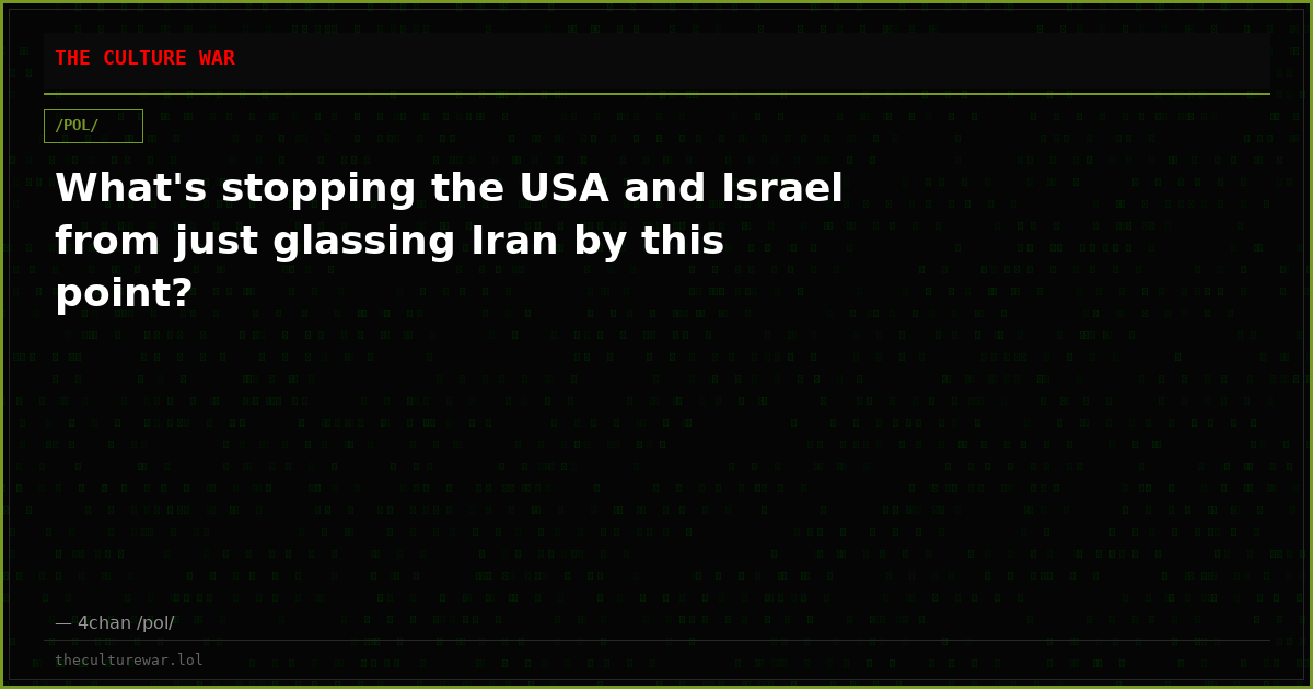 What's stopping the USA and Israel from just glassing Iran by this point?