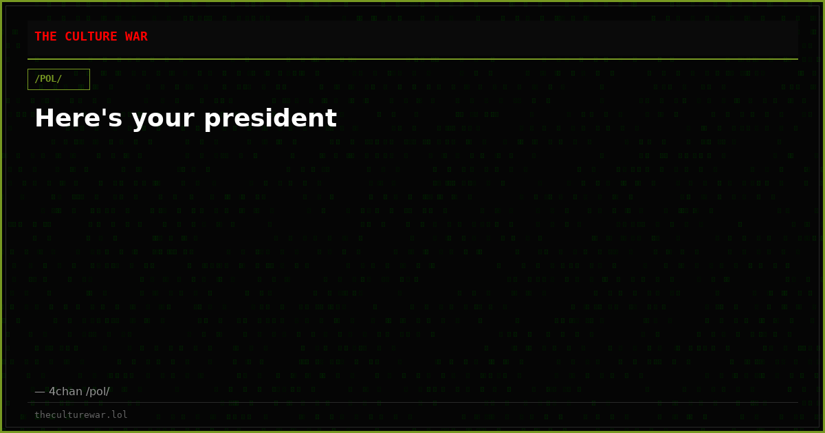 Here's your president