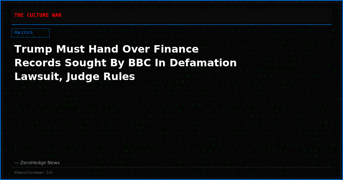 Trump Must Hand Over Finance Records Sought By BBC In Defamation Lawsuit, Judge Rules