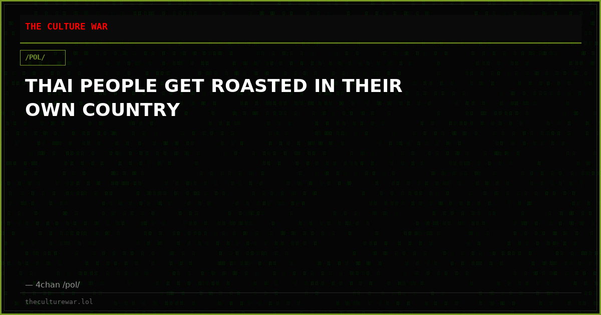 THAI PEOPLE GET ROASTED IN THEIR OWN COUNTRY