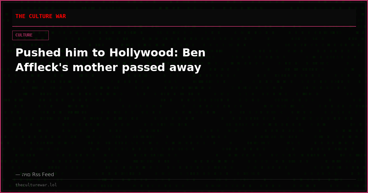 Pushed him to Hollywood: Ben Affleck's mother passed away