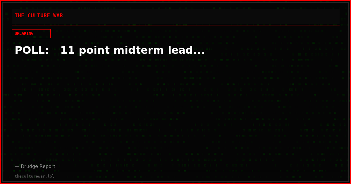 POLL:   11 point midterm lead...