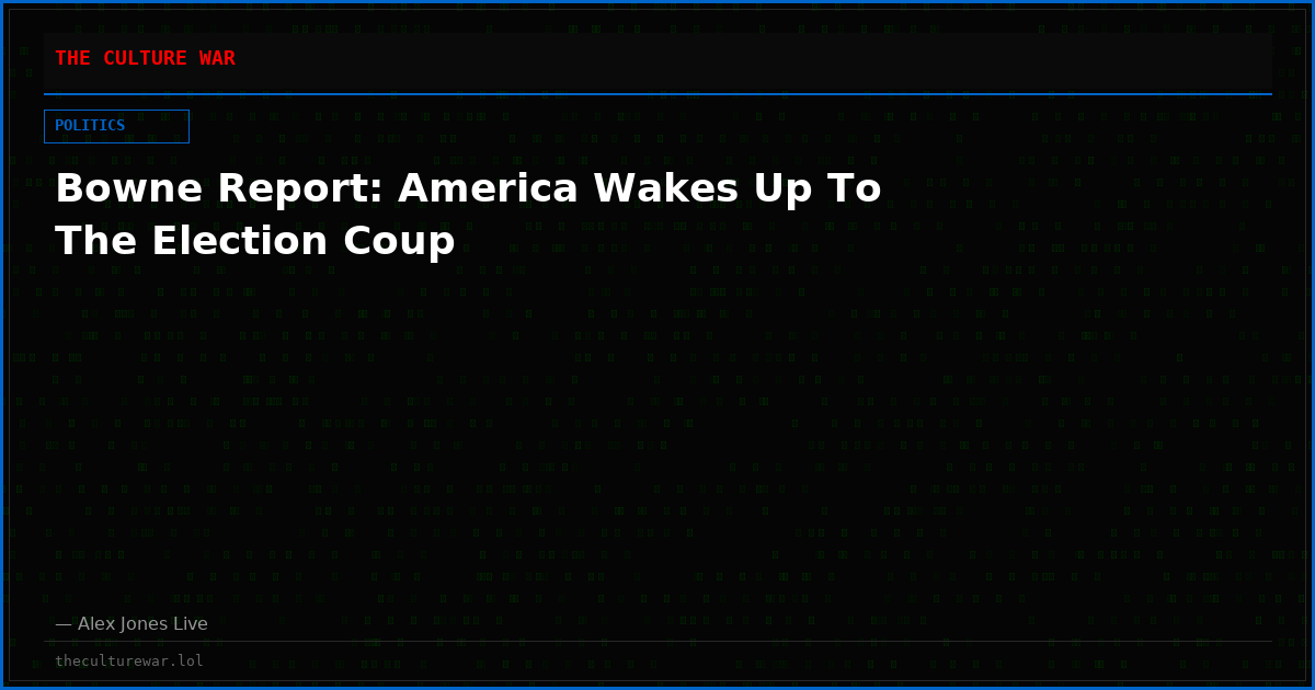 Bowne Report: America Wakes Up To The Election Coup