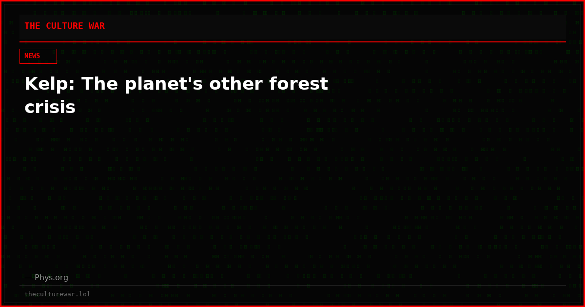 Kelp: The planet's other forest crisis