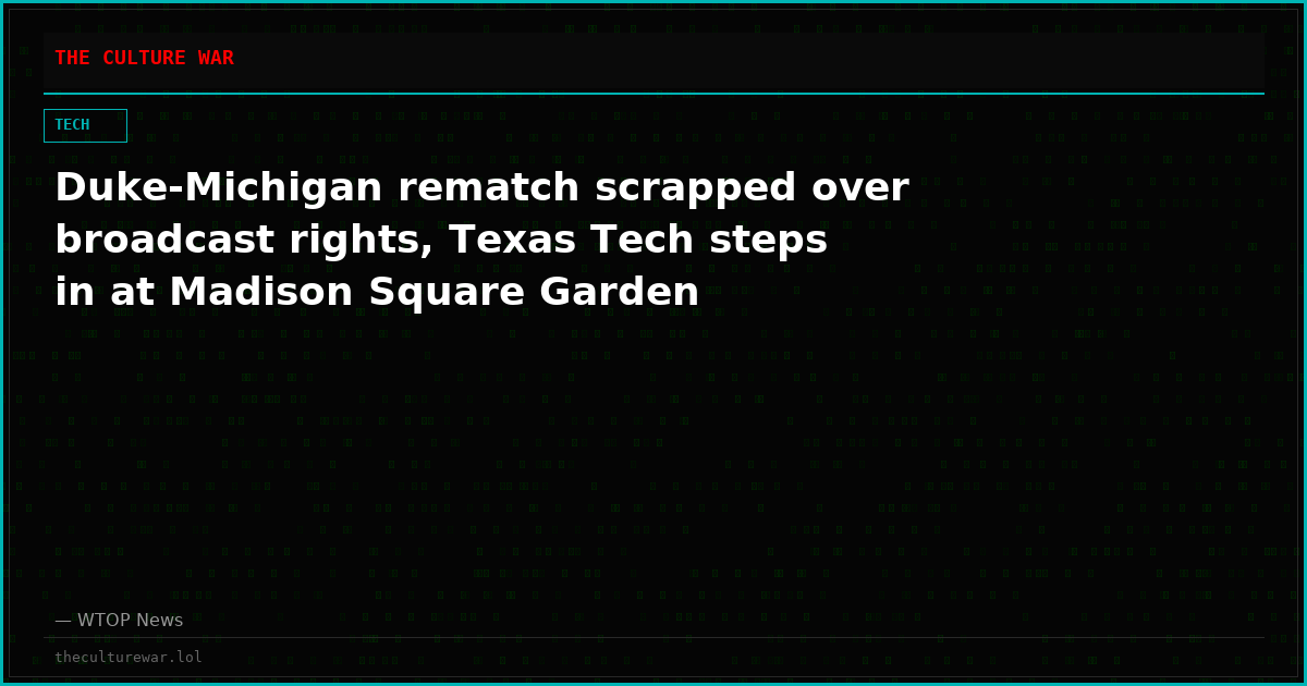 Duke-Michigan rematch scrapped over broadcast rights, Texas Tech steps in at Madison Square Garden