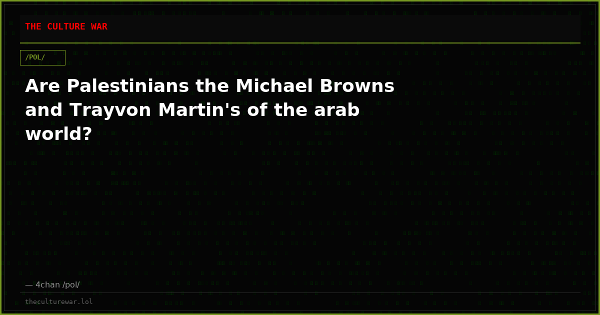 Are Palestinians the Michael Browns and Trayvon Martin's of the arab world?