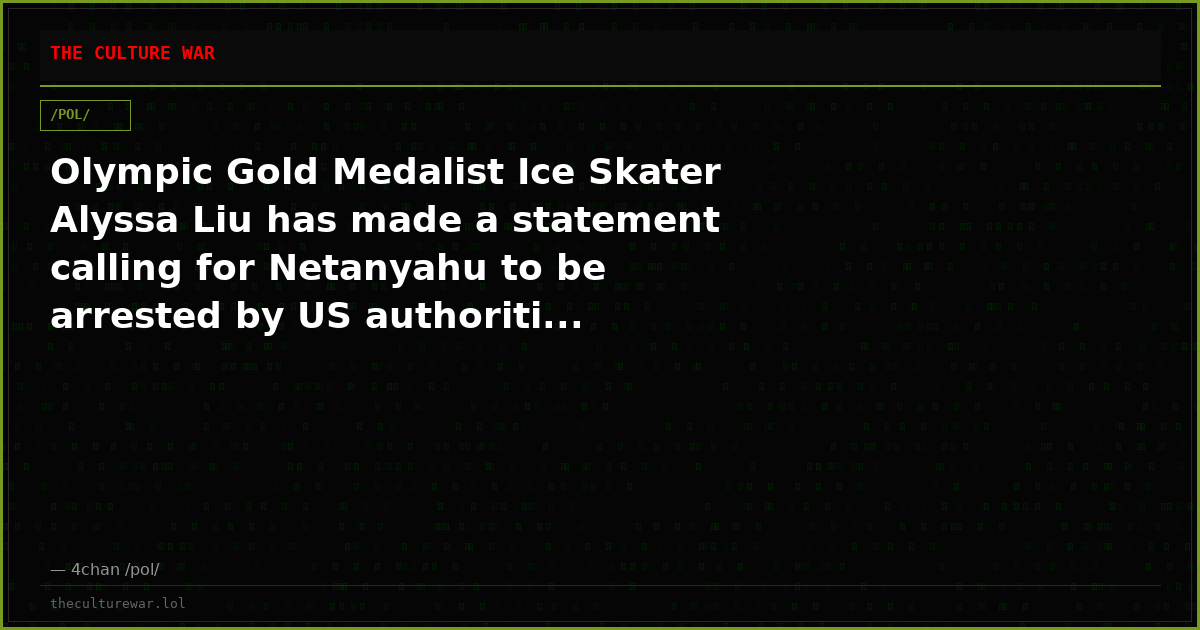 Olympic Gold Medalist Ice Skater Alyssa Liu has made a statement calling for Netanyahu to be arrested by US authoriti...