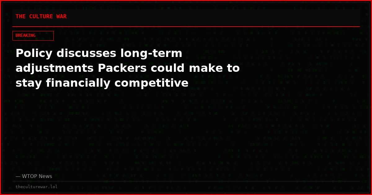 Policy discusses long-term adjustments Packers could make to stay financially competitive