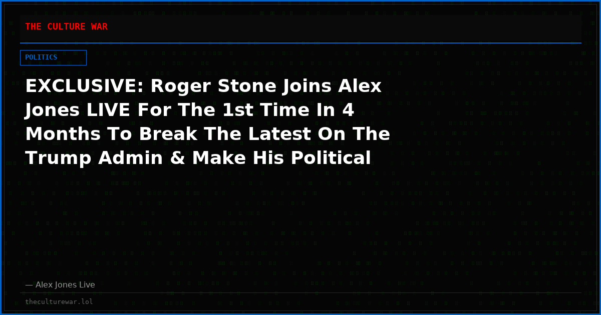 EXCLUSIVE: Roger Stone Joins Alex Jones LIVE For The 1st Time In 4 Months To Break The Latest On The Trump Admin & Make His Political Forecast For The Future Of America!