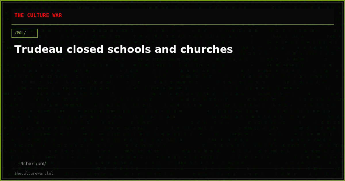 Trudeau closed schools and churches