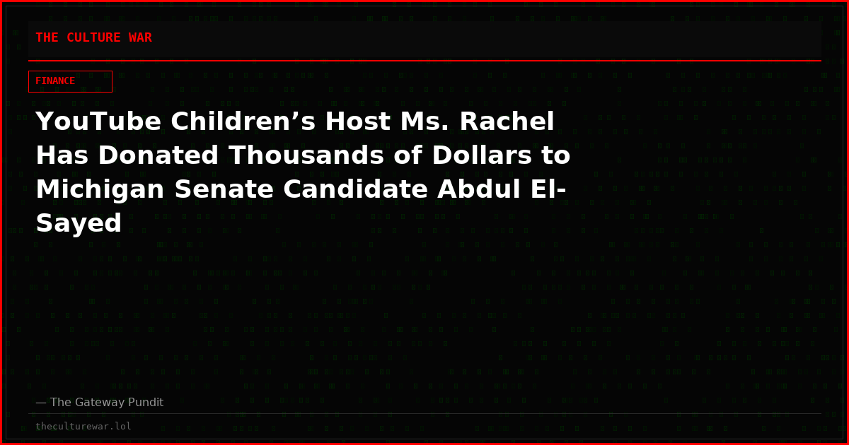 YouTube Children’s Host Ms. Rachel Has Donated Thousands of Dollars to Michigan Senate Candidate Abdul El-Sayed