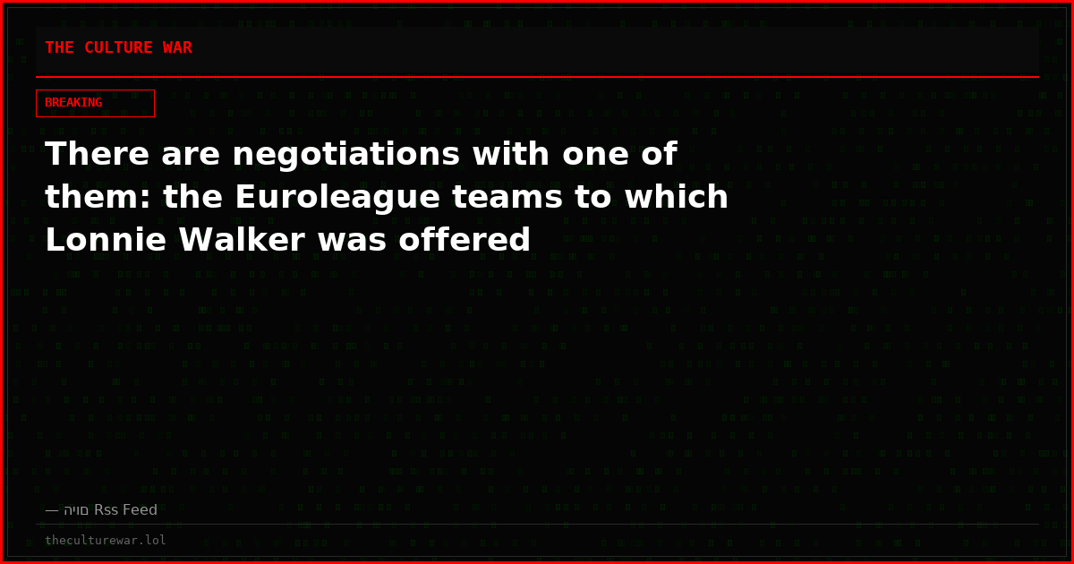 There are negotiations with one of them: the Euroleague teams to which Lonnie Walker was offered
