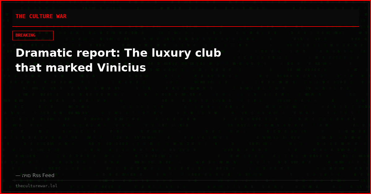 Dramatic report: The luxury club that marked Vinicius