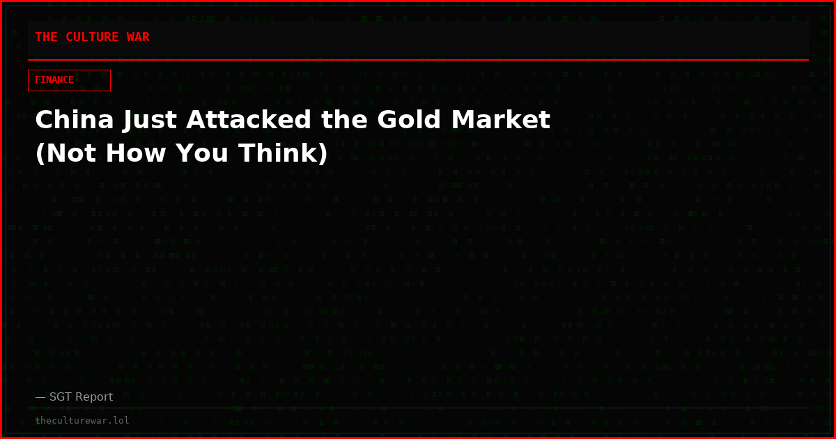 China Just Attacked the Gold Market (Not How You Think)
