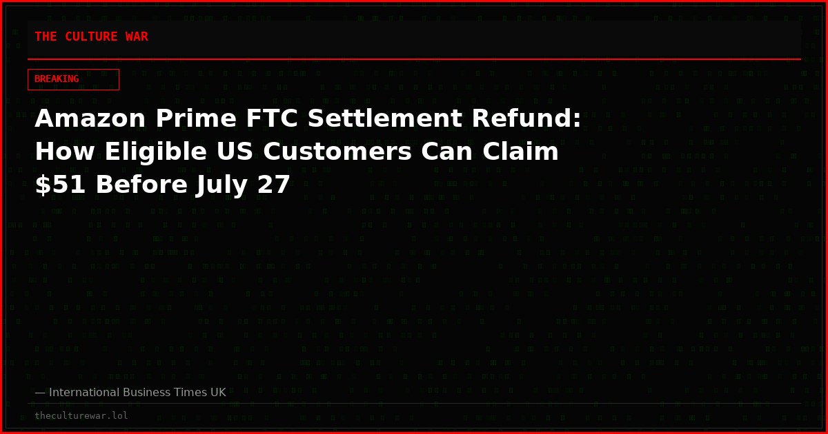 Amazon Prime FTC Settlement Refund: How Eligible US Customers Can Claim $51 Before July 27