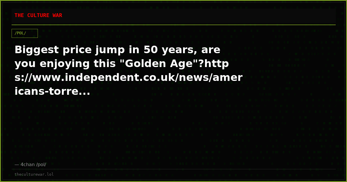 Biggest price jump in 50 years, are you enjoying this "Golden Age"?https://www.independent.co.uk/news/americans-torre...