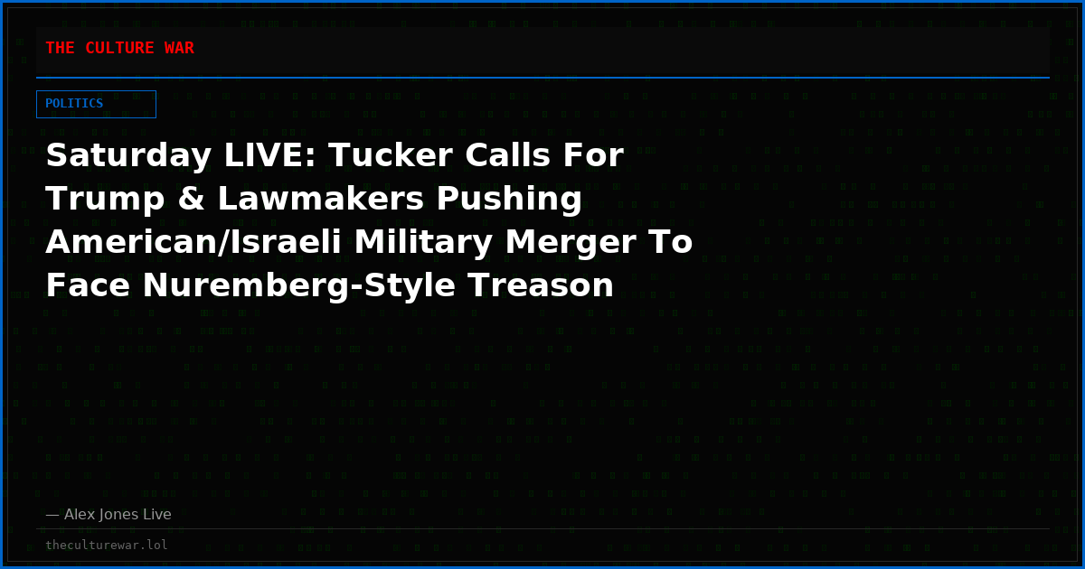 Saturday LIVE: Tucker Calls For Trump & Lawmakers Pushing American/Israeli Military Merger To Face Nuremberg-Style Treason Charges, PLUS, Trump Trolls Dems With Fourth Term Joke, Dozes During White House Correspondents’ Dinner & The Shiloh Hendrix First Amendment Double Standard – WATCH & SHARE!