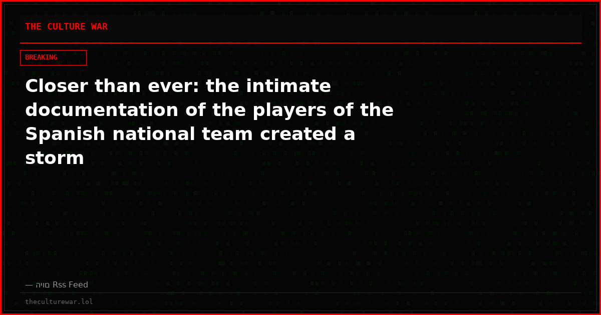 Closer than ever: the intimate documentation of the players of the Spanish national team created a storm