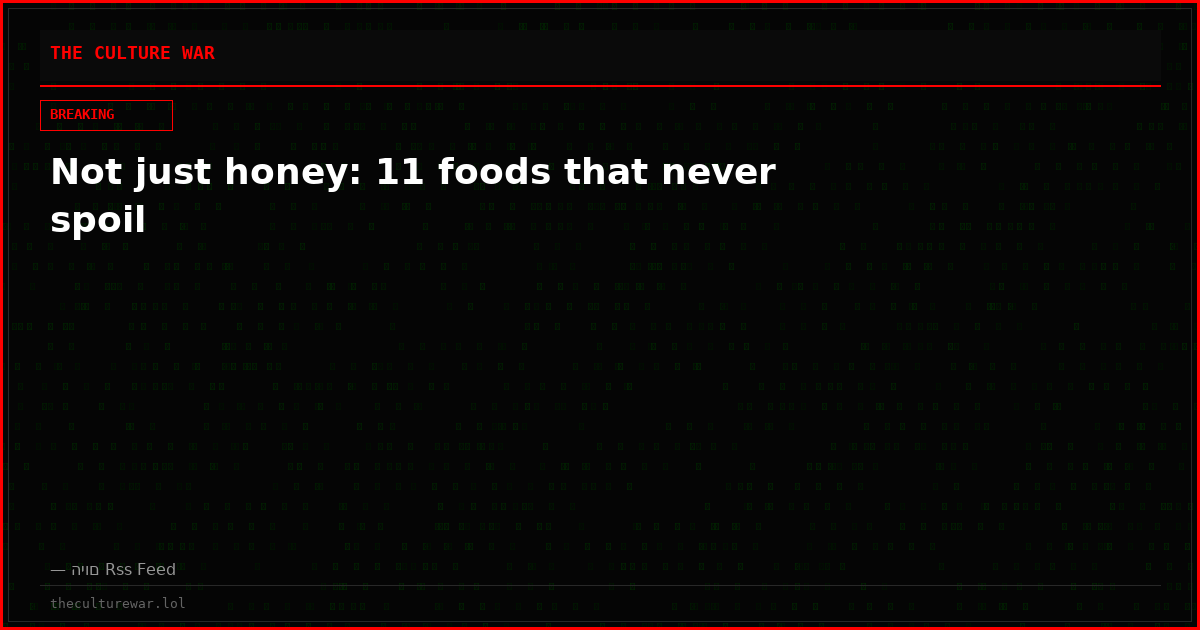 Not just honey: 11 foods that never spoil