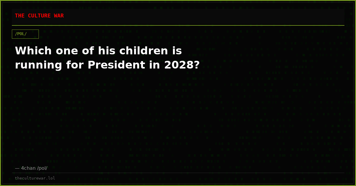 Which one of his children is running for President in 2028?