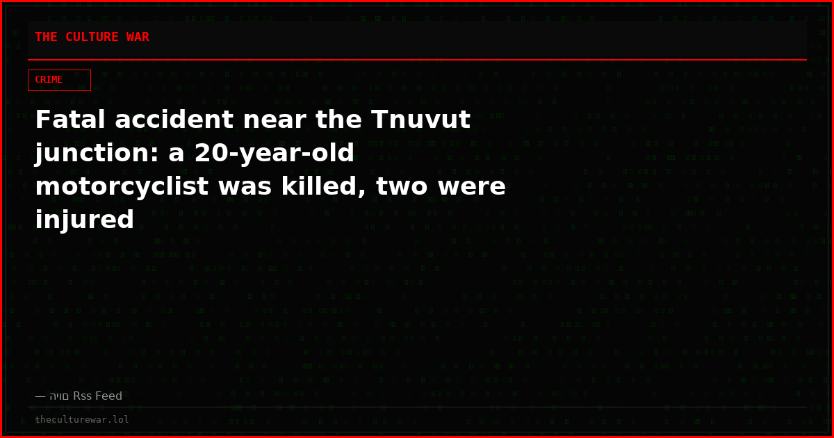 Fatal accident near the Tnuvut junction: a 20-year-old motorcyclist was killed, two were injured