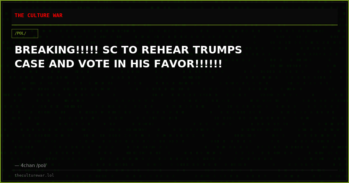 BREAKING!!!!! SC TO REHEAR TRUMPS CASE AND VOTE IN HIS FAVOR!!!!!!