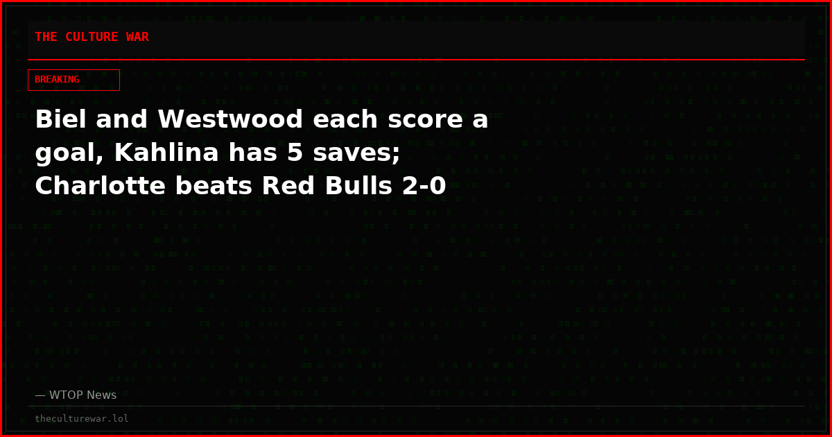 Biel and Westwood each score a goal, Kahlina has 5 saves; Charlotte beats Red Bulls 2-0