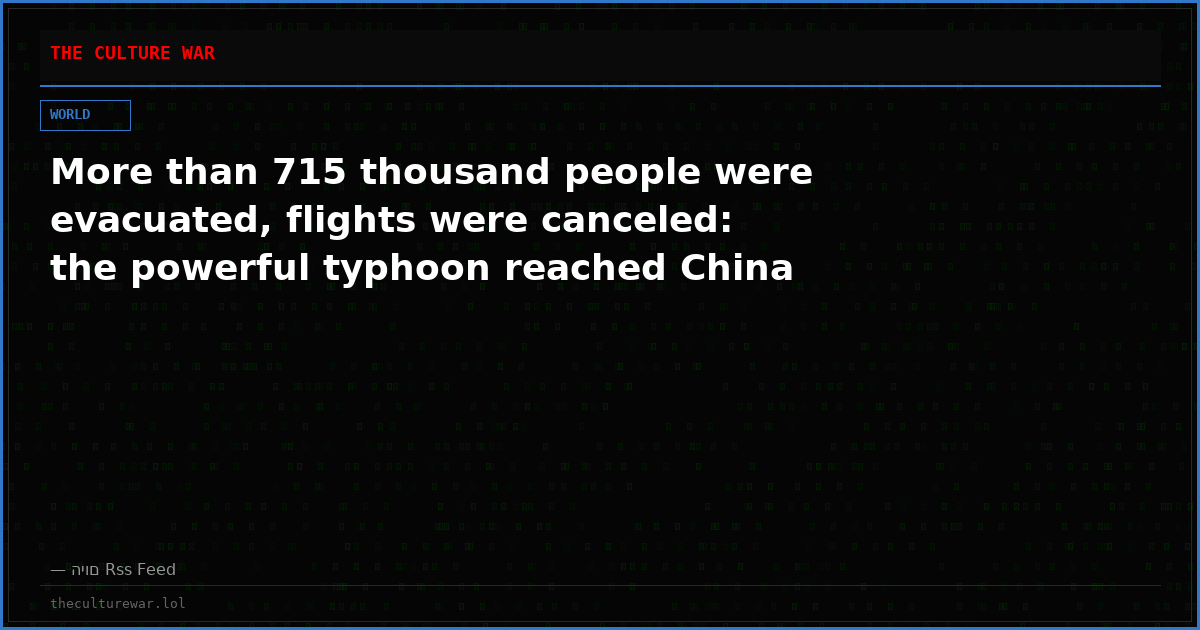 More than 715 thousand people were evacuated, flights were canceled: the powerful typhoon reached China