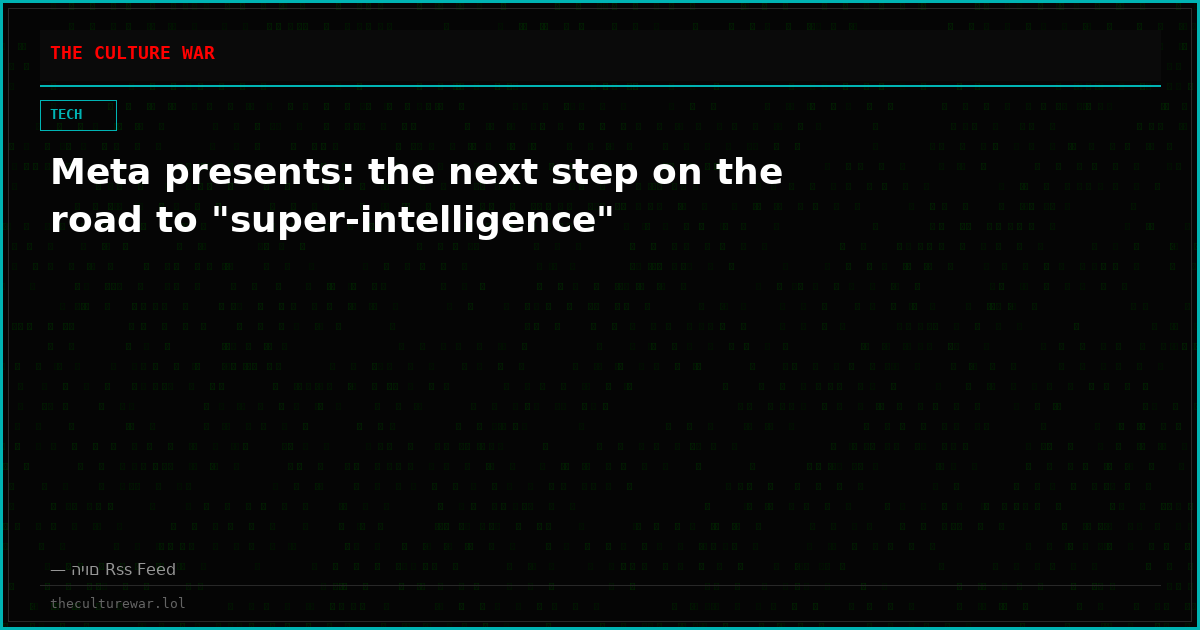 Meta presents: the next step on the road to "super-intelligence"