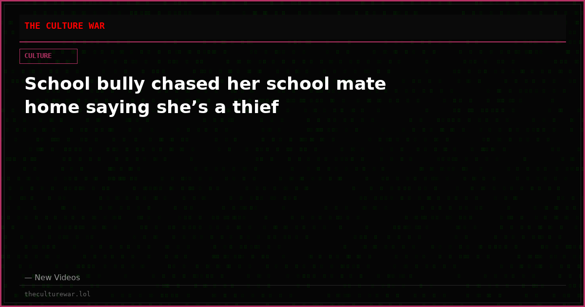 School bully chased her school mate home saying she’s a thief
