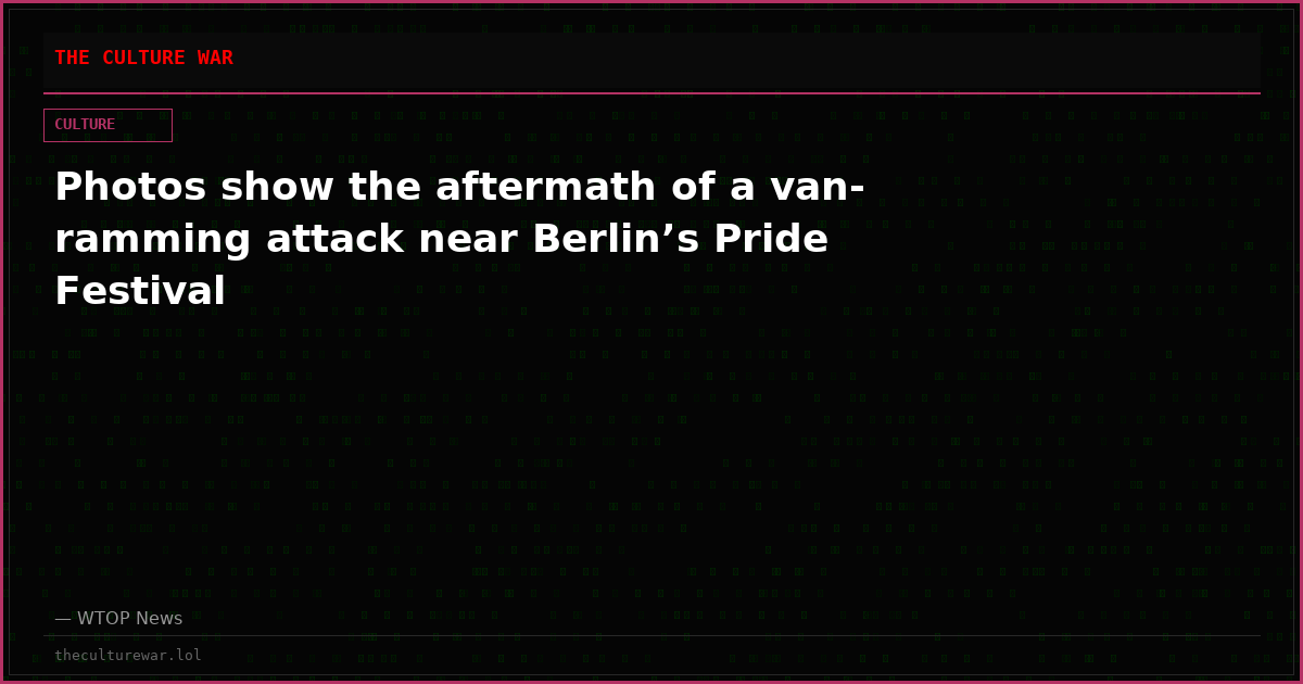 Photos show the aftermath of a van-ramming attack near Berlin’s Pride Festival