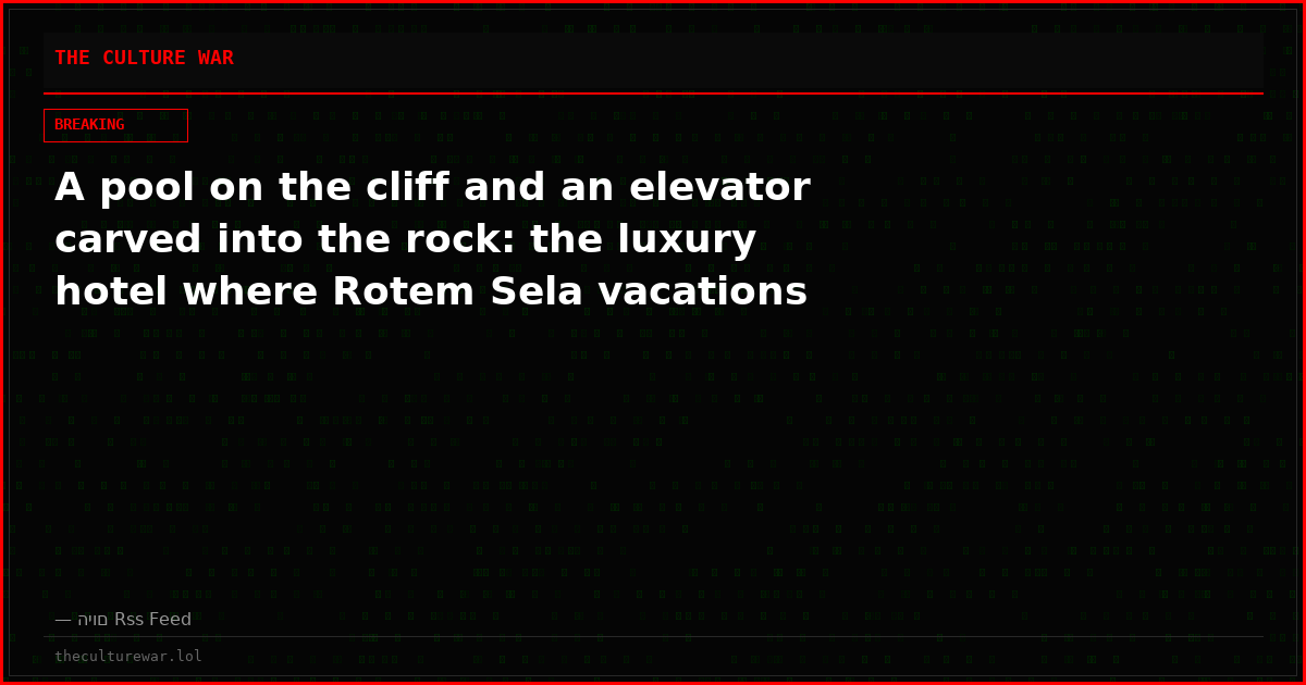 A pool on the cliff and an elevator carved into the rock: the luxury hotel where Rotem Sela vacations