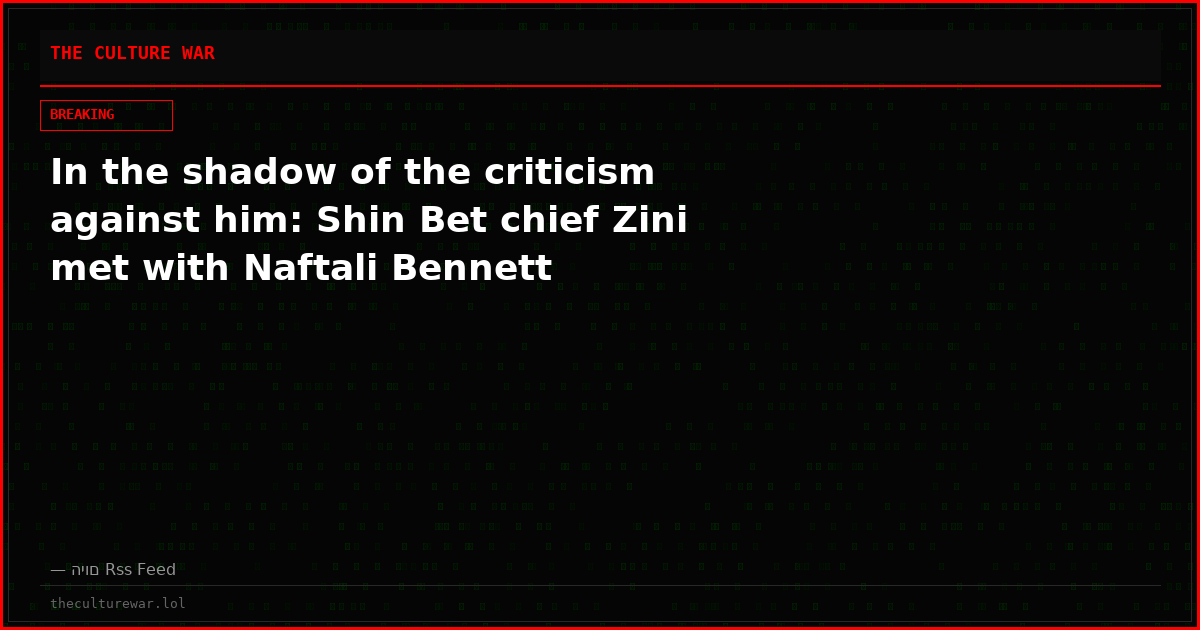 In the shadow of the criticism against him: Shin Bet chief Zini met with Naftali Bennett