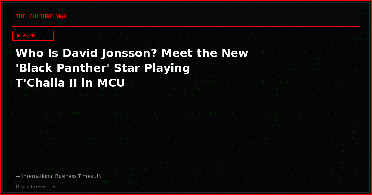 Who Is David Jonsson? Meet the New 'Black Panther' Star Playing T'Challa II in MCU