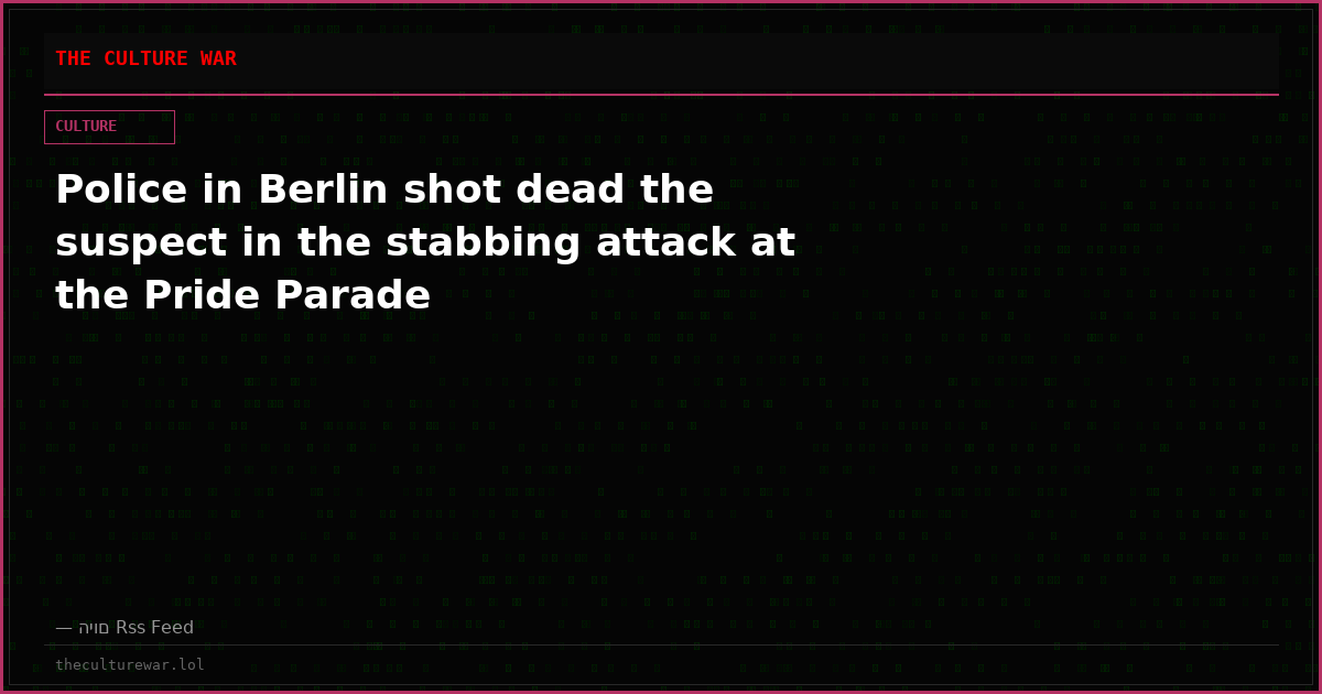 Police in Berlin shot dead the suspect in the stabbing attack at the Pride Parade