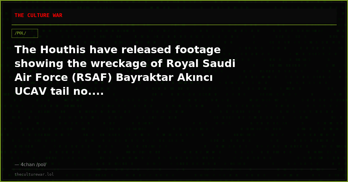 The Houthis have released footage showing the wreckage of Royal Saudi Air Force (RSAF) Bayraktar Akıncı UCAV tail no....