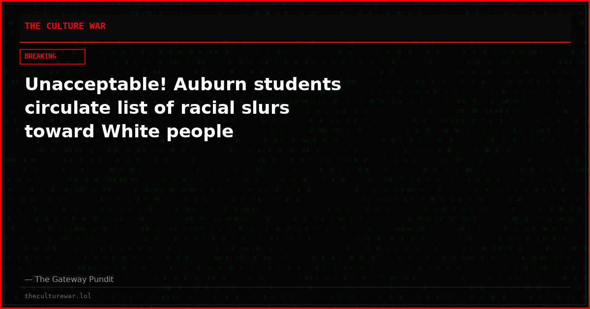 Unacceptable! Auburn students circulate list of racial slurs toward White people