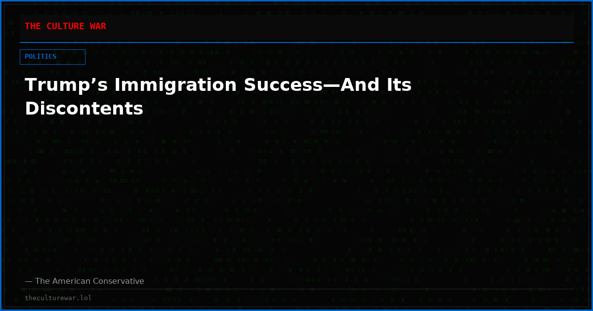 Trump’s Immigration Success—And Its Discontents