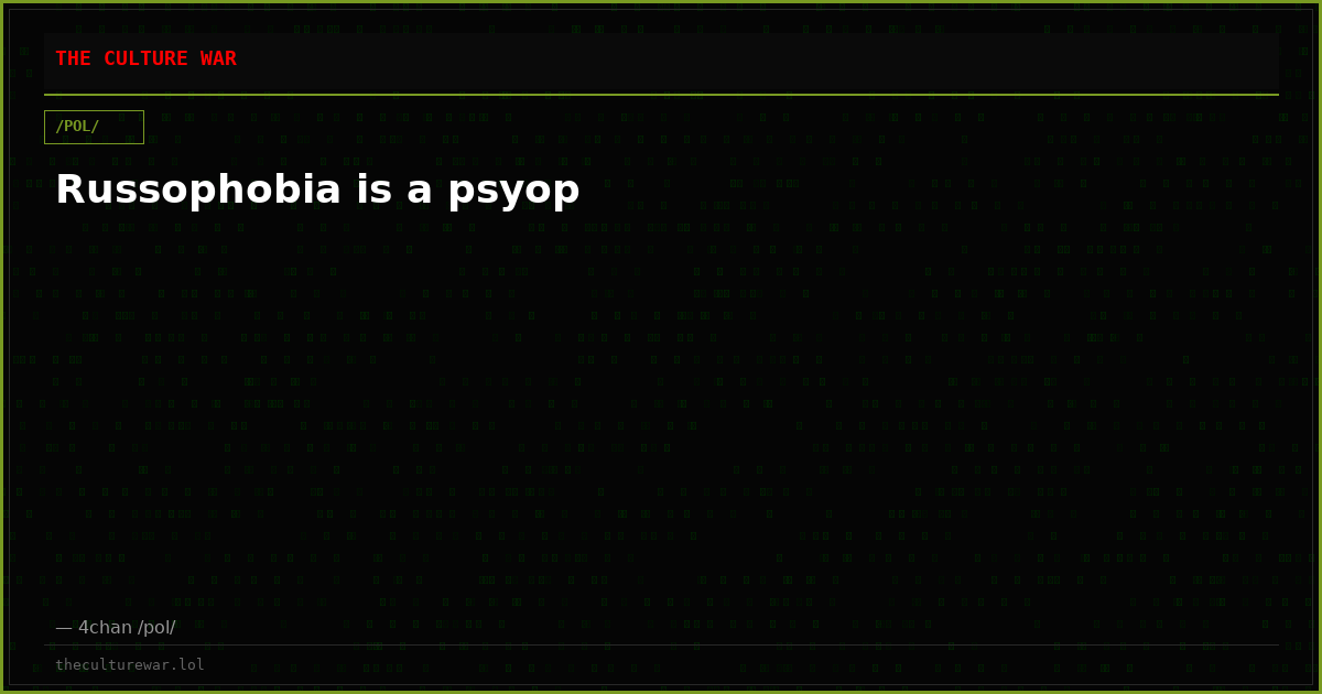 Russophobia is a psyop