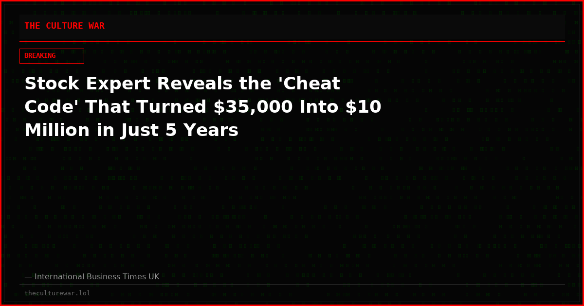 Stock Expert Reveals the 'Cheat Code' That Turned $35,000 Into $10 Million in Just 5 Years