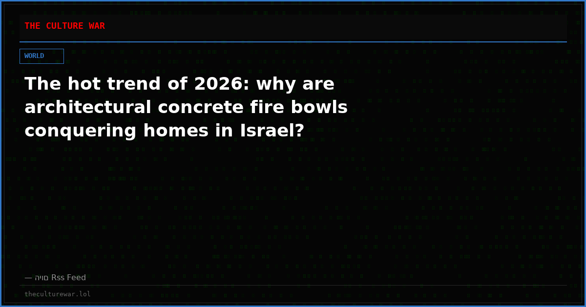 The hot trend of 2026: why are architectural concrete fire bowls conquering homes in Israel?