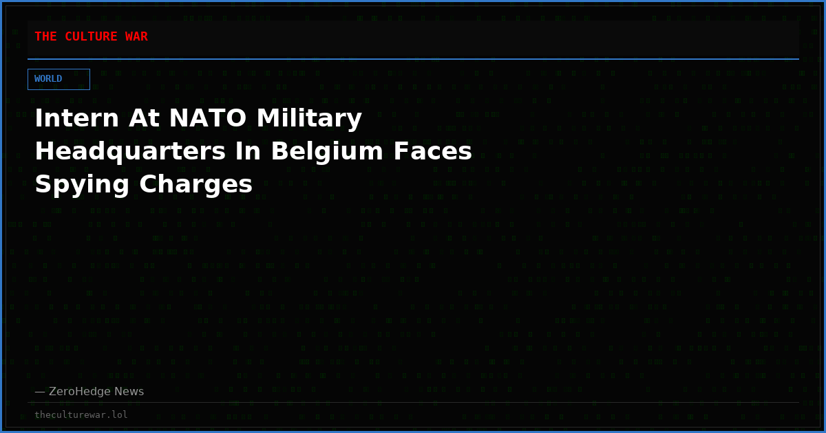 Intern At NATO Military Headquarters In Belgium Faces Spying Charges