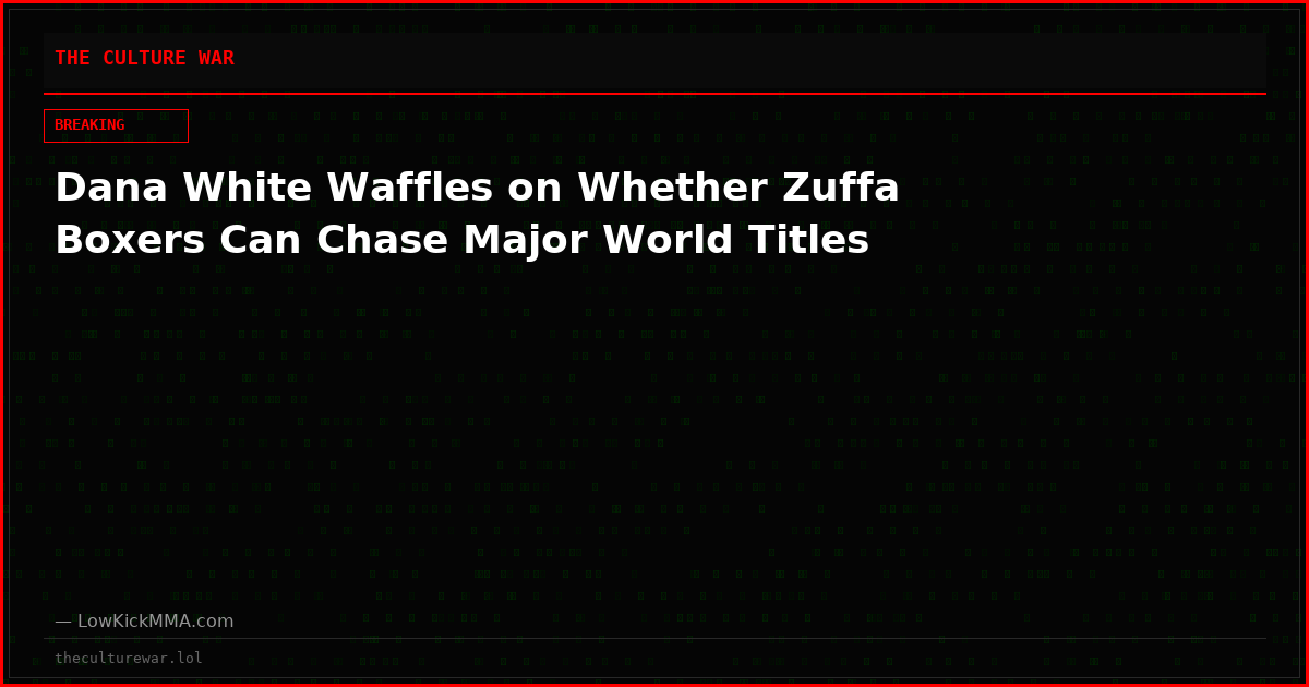 Dana White Waffles on Whether Zuffa Boxers Can Chase Major World Titles
