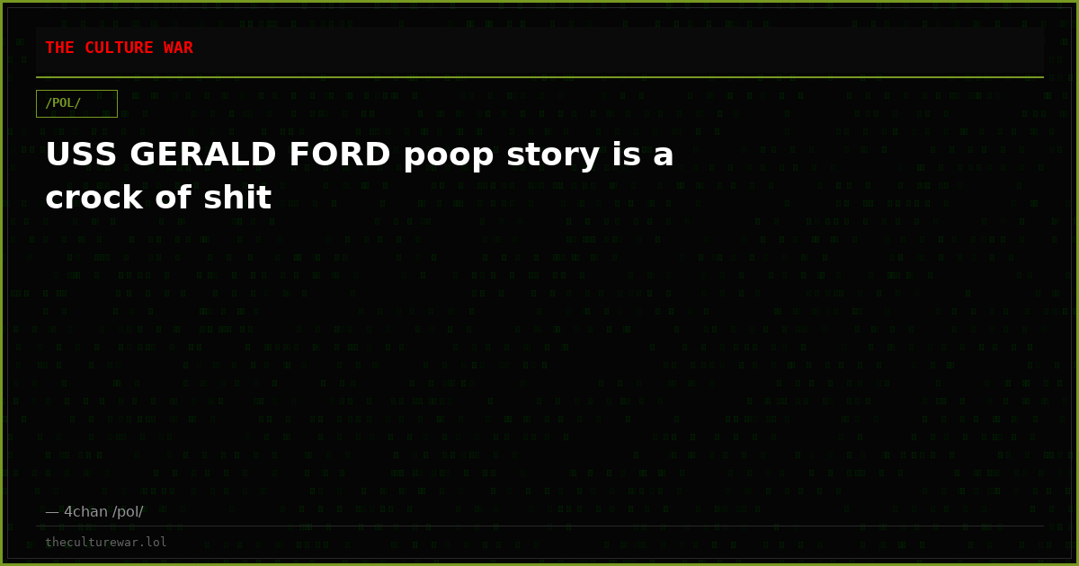 USS GERALD FORD poop story is a crock of shit